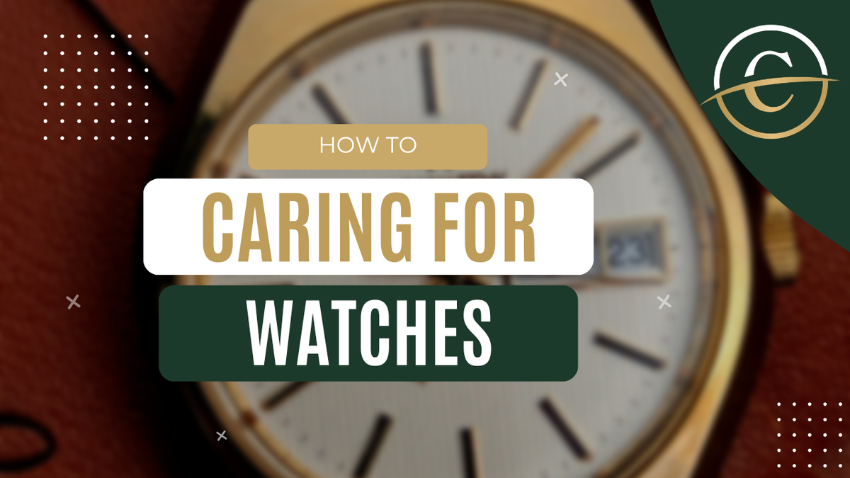 How to Care for Your Watch So It Lasts a Lifetime (Expert Guide)