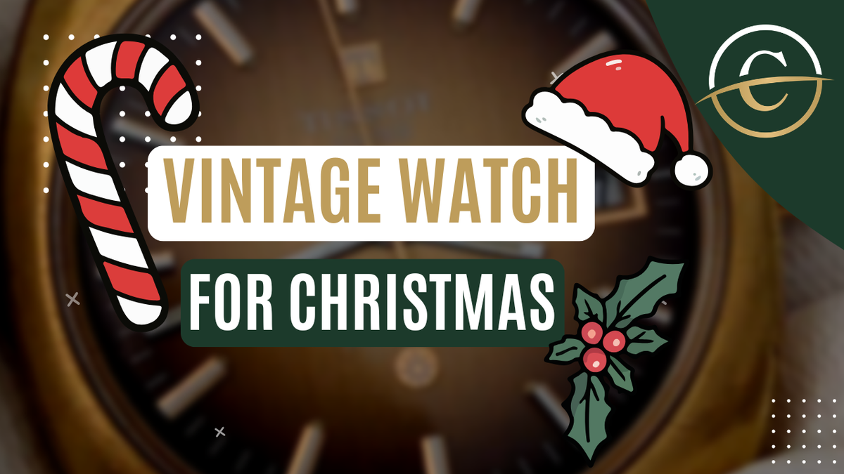 Vintage Watches as Christmas Gifts: A Thoughtful Gift Guide